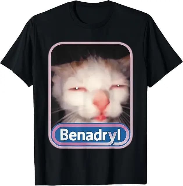 Benadryl Meme Cat Benny Cute & Funny T-Shirt